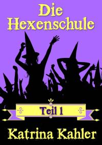 Cover image: Die Hexenschule 9781071588918