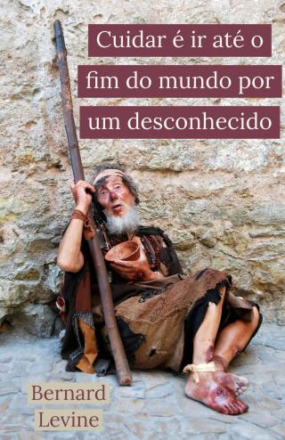 Imagen de portada: Cuidar é ir até o fim do mundo por um desconhecido 9781071588956