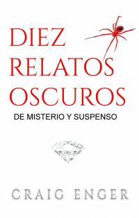 Immagine di copertina: Diez Relatos Oscuros de Misterio y Suspenso 9781071589649
