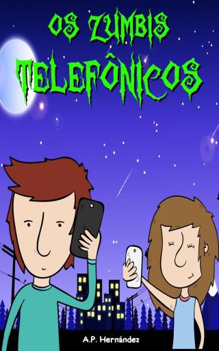 Cover image: Os Zumbis Telefônicos 9781071589854