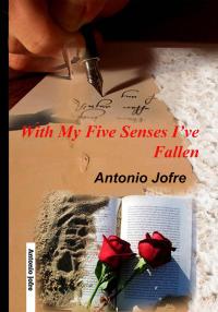 Titelbild: With My Five Senses I've Fallen 9781071590232