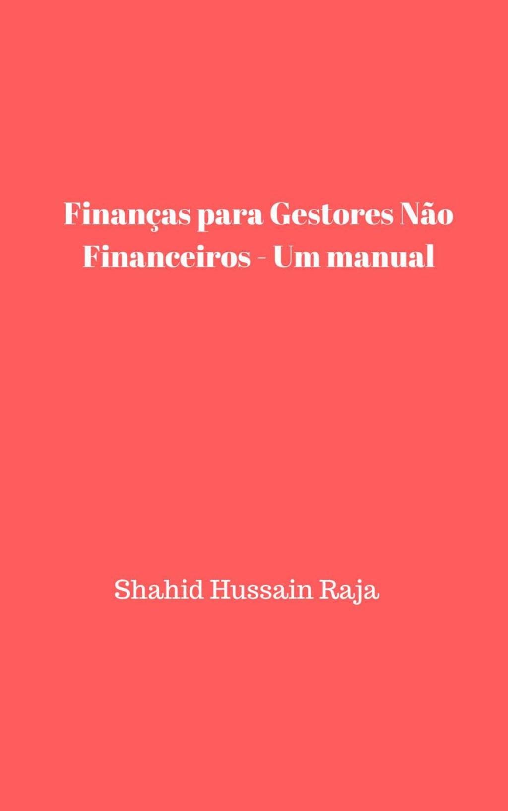 Finanças para Gestores Não Financeiros – Um manual