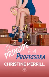 Omslagafbeelding: O Príncipe e a Professora 9781071591406