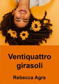 Imagen de portada: Ventiquattro girasoli 9781071591550
