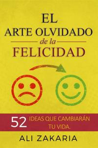 Cover image: El Arte Olvidado de la Felicidad 9781071591826