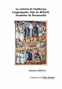 Cover image: La estoria de Guillermo Largaespada, hijo de ROLLO, fundador de Normandía 9781071591840