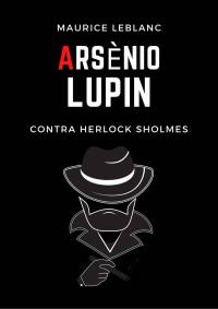 Imagen de portada: Arsenio Lupin contra Herlock Sholmes 9781071592663