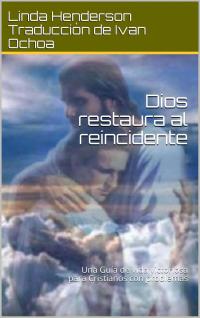 Omslagafbeelding: Dios restaura al reincidente 9781071592939