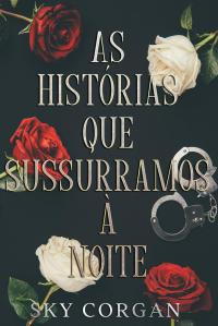 Cover image: As Histórias Que Sussurramos À Noite 9781071593165