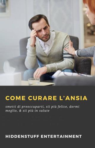 Cover image: Come curare l’ansia 9781071593509