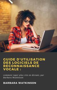 Imagen de portada: Guide d'utilisation des logiciels de reconnaissance vocale : 9781071593646