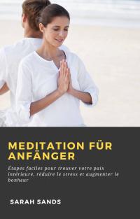 Titelbild: Meditation für Anfänger 9781071594056