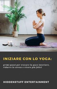 表紙画像: Iniziare con lo Yoga: 9781071594209