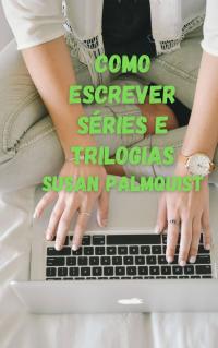Cover image: Como Escrever Séries e Trilogias 9781071594445