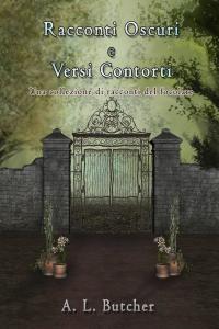 Imagen de portada: Racconti Oscuri e Versi Contorti 9781071594988