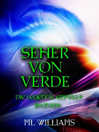Omslagafbeelding: Die Seher von Verde: Die Legende wird wahr 9781071595244