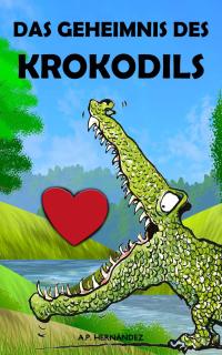 Imagen de portada: Das Geheimnis des Krokodils 9781071595510