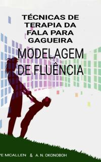 Imagen de portada: Técnicas de Terapia da fala para Gagueira. 9781071595626
