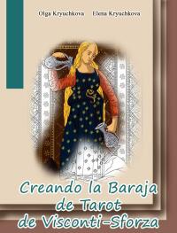 Imagen de portada: Creando la Baraja de Tarot de Visconti-Sforza 9781071596104