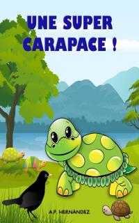 Omslagafbeelding: Une super carapace ! 9781071597231