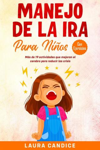 Cover image: Manejo de la ira para niños [con ejercicios] 9781071597330