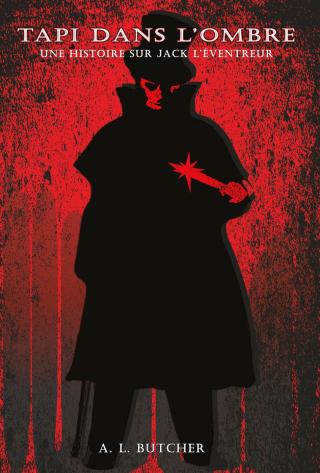 Cover image: Tapi dans l'ombre : Une histoire sur Jack l’Éventreur 9781071598894