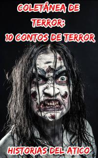 Omslagafbeelding: Coletânea de Terror: 10 Contos de Terror 9781071599013