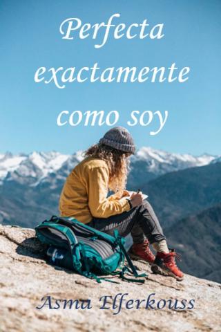 Cover image: Perfecta exactamente como soy 9781071599884