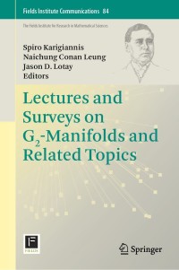 表紙画像: Lectures and Surveys on G2-Manifolds and Related Topics 1st edition 9781071605769