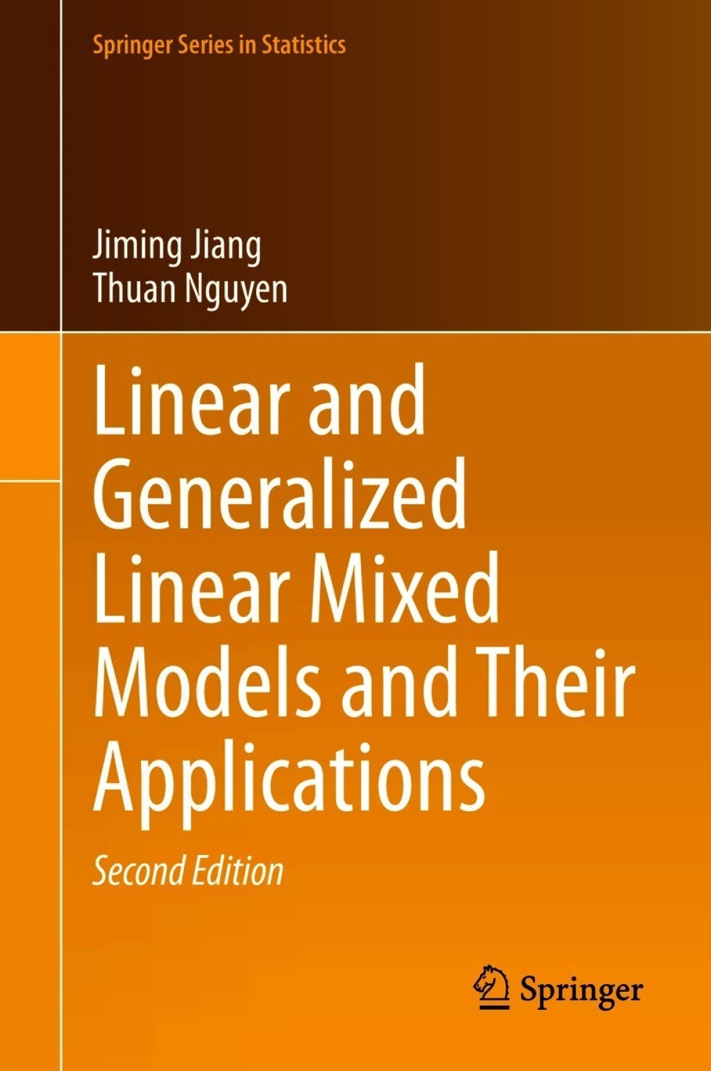 Linear and Generalized Linear Mixed Models and Their Applications 2nd Edition
