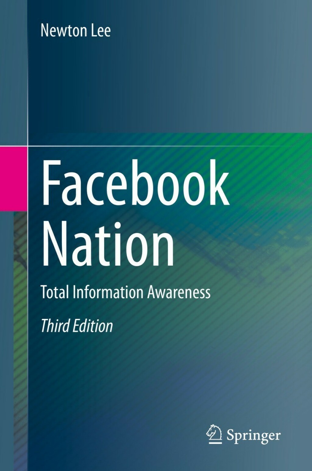 Facebook Nation Total Information Awareness 3rd Edition