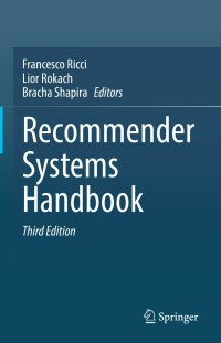 Cover image: Recommender Systems Handbook 3rd edition 9781071621967