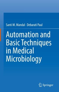 Imagen de portada: Automation and Basic Techniques in Medical Microbiology 9781071623718