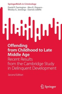 Cover image: Offending from Childhood to Late Middle Age 2nd edition 9781071633342