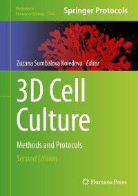 Cover image: 3D Cell Culture 2nd edition 9781071636732