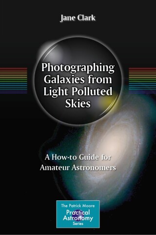 Cover image: Photographing Galaxies from Light Polluted Skies 9781071645055