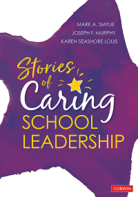 Cover image: Stories of Caring School Leadership 1st edition 9781071801826