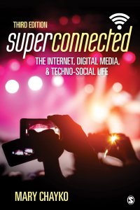 Cover image: Superconnected: The Internet, Digital Media, and Techno-Social Life 3rd edition 9781071805275