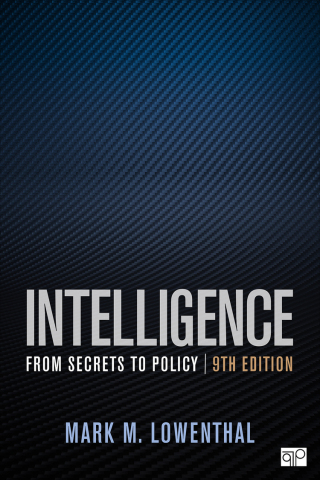 Cover image: Intelligence: From Secrets to Policy 9th edition 9781071806371