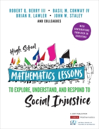 Imagen de portada: High School Mathematics Lessons to Explore, Understand, and Respond to Social Injustice 1st edition 9781544352596