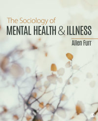 Cover image: The Sociology of Mental Health and Illness 1st edition 9781071815533