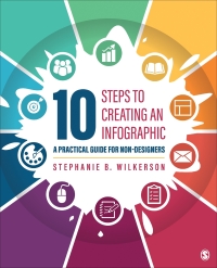 Cover image: 10 Steps to Creating an Infographic 1st edition 9781071817308