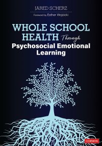 Cover image: Whole School Health Through Psychosocial Emotional Learning 1st edition 9781071823637