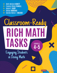 Imagen de portada: Classroom-Ready Rich Math Tasks, Grades 4-5 1st edition 9781544399164