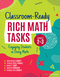 صورة الغلاف: Classroom-Ready Rich Math Tasks, Grades 2-3 1st edition 9781544399133