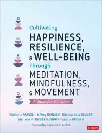 Imagen de portada: Cultivating Happiness, Resilience, and Well-Being Through Meditation, Mindfulness, and Movement 1st edition 9781071852811