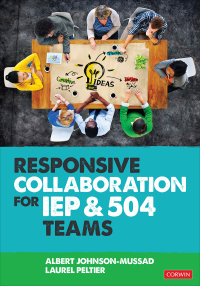 Cover image: Responsive Collaboration for IEP and 504 Teams 1st edition 9781071854624