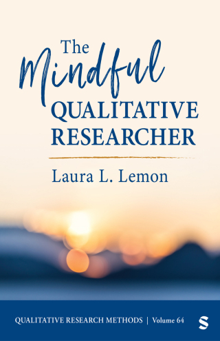 Cover image: The Mindful Qualitative Researcher 1st edition 9781071879139