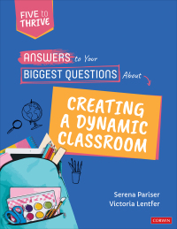 表紙画像: Answers to Your Biggest Questions About Creating a Dynamic Classroom 1st edition 9781071856789