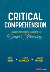 Imagen de portada: Critical Comprehension [Grades K-6] 1st edition 9781071879337